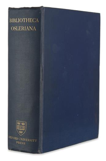 OSLER, WILLIAM, Sir.  Bibliotheca Osleriana. A Catalogue of Books illustrating the History of Medicine and Science.  1929